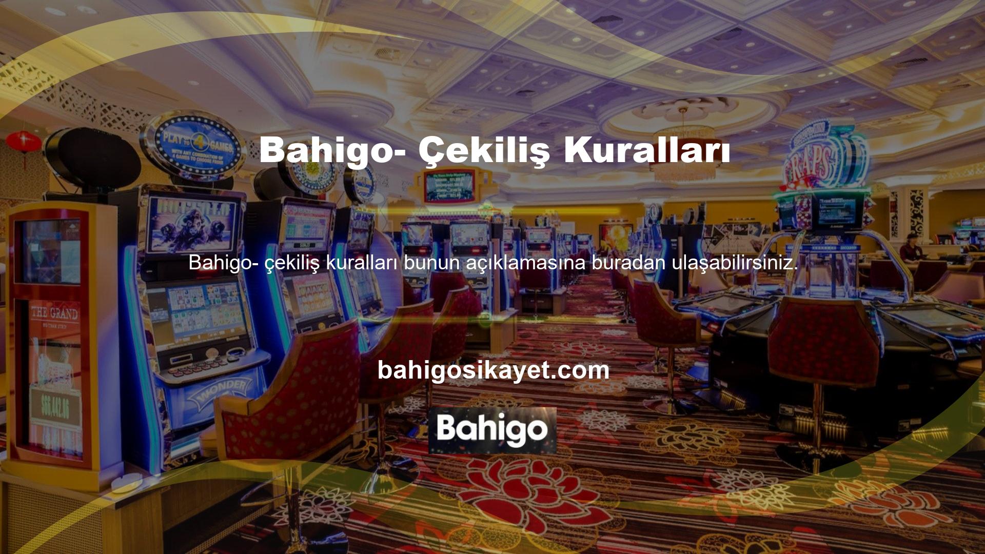 Bahigo sitesi kullanıcıları 24 saat içerisinde istekleri doğrultusunda üç adet para çekme talimatı verebilirler