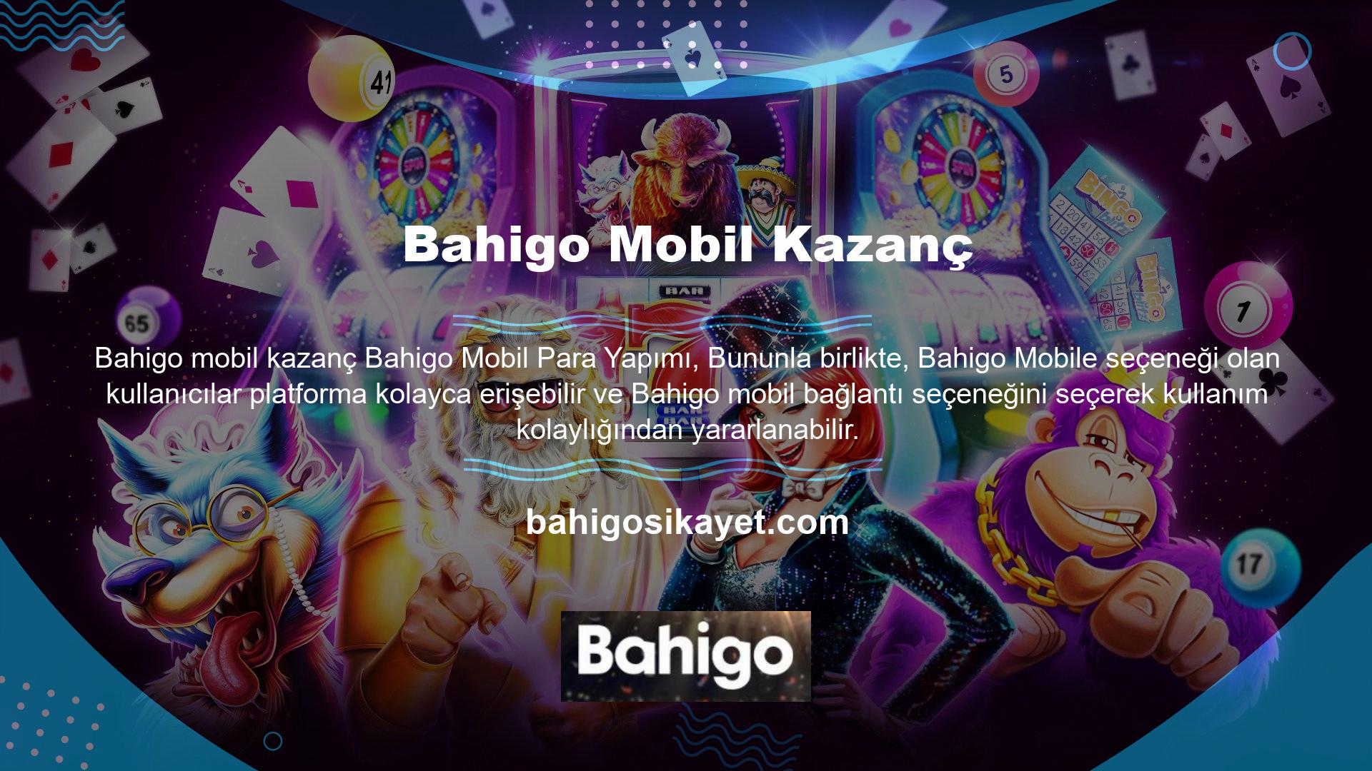 Düzenli bir hücresel bağlantıya benzer bir mobil para sistemi olan Bahigo çoğu kullanıcının ihtiyaçlarını karşılamayı amaçlamaktadır